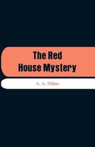 The Red House Mystery