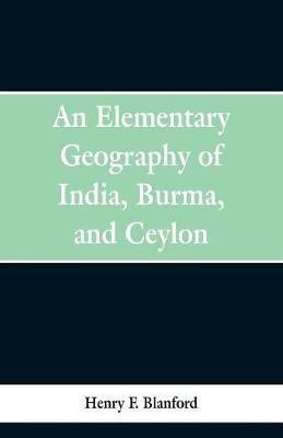 An Elementary Geography of India, Burma and Ceylon