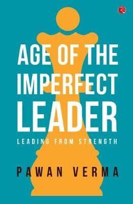 The Age of the Imperfect Leader: A book that demystifies the complexities of leadership success!