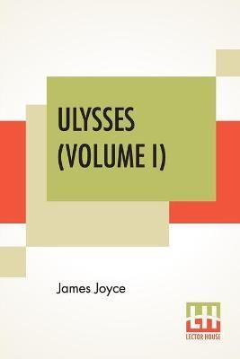 Ulysses (Volume I)