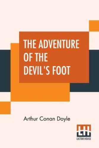 The Adventure Of The Devil's Foot
