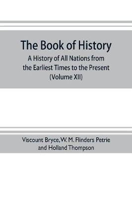 The book of history. A history of all nations from the earliest times to the present, with over 8,000 illustrations (Volume XII) Europe in the Nineteenth Century
