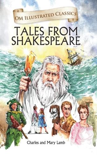 Tales from Shakespeare : Om Illustrated Classics