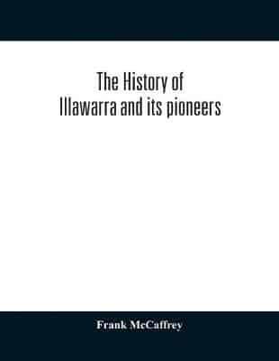 The history of Illawarra and its pioneers
