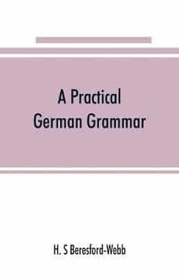 A practical German grammar