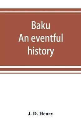 Baku: an eventful history
