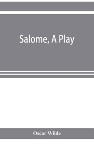 Salome, a play
