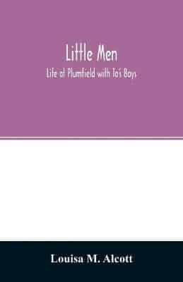 Little men; Life at Plumfield with To's Boys