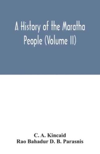 A history of the Maratha people (Volume II)