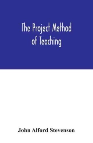 The project method of teaching