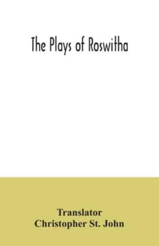 The plays of Roswitha