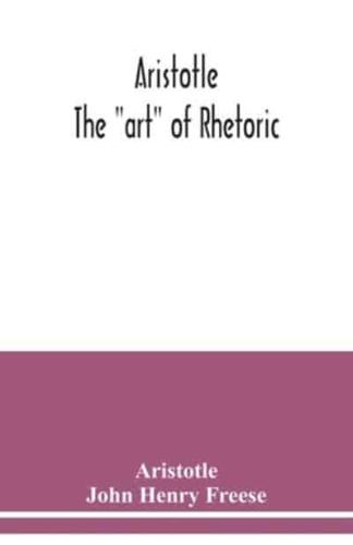 Aristotle; The "art" of rhetoric