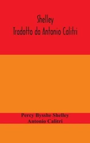 Shelley. Tradotto da Antonio Calitri