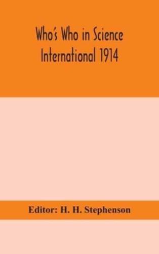 Who's Who in Science international 1914