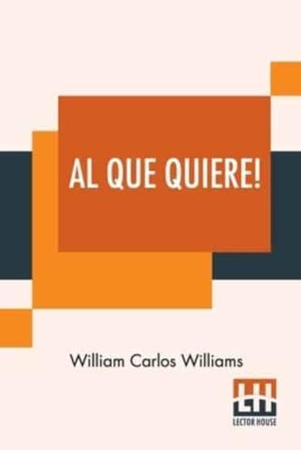 Al Que Quiere!: A Book Of Poems