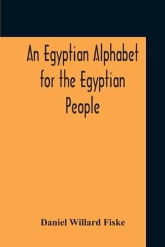 An Egyptian Alphabet For The Egyptian People