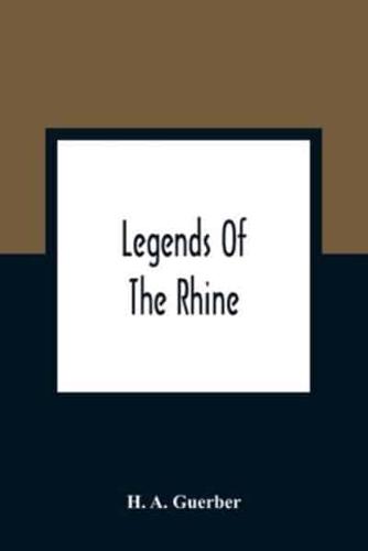 Legends Of The Rhine