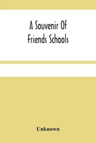 A Souvenir Of Friends Schools