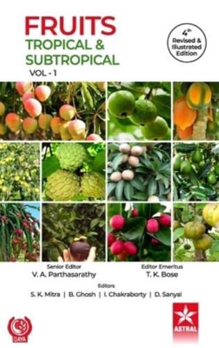 Fruits: Tropical and Subtropical Vol 1 4th Revised and Illustrated edn