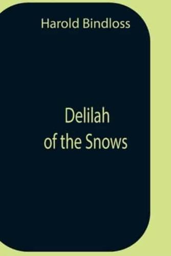 Delilah Of The Snows