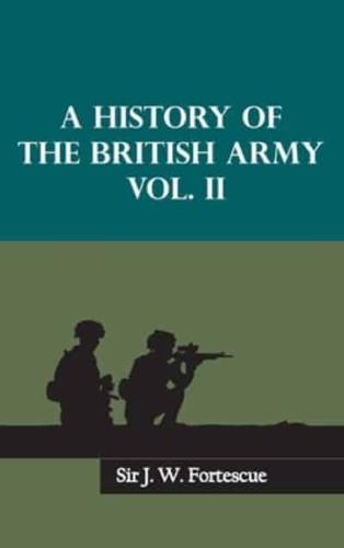 A History of the British Army, Vol. II