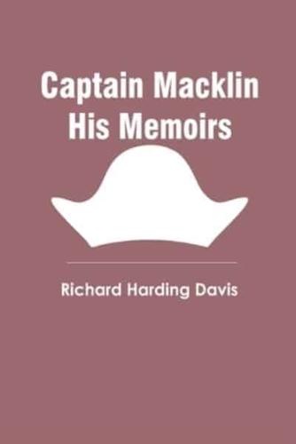 Captain Macklin His Memoirs