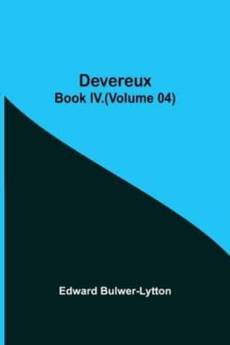 Devereux, Book IV.(Volume 04)