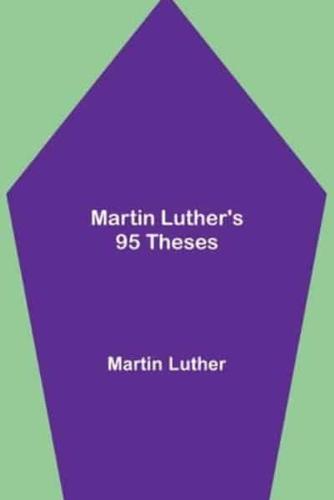 Martin Luther's 95 Theses