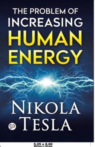 The Problem of Increasing Human Energy