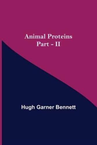 Animal Proteins Part - II