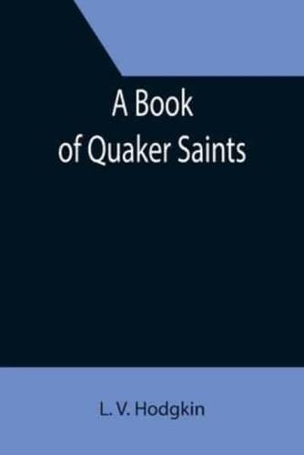 A Book of Quaker Saints