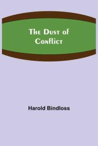 The Dust of Conflict