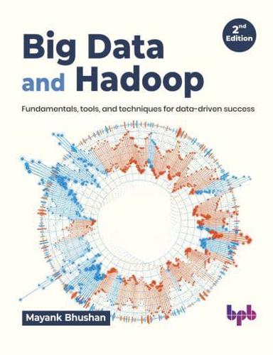 Big Data and Hadoop