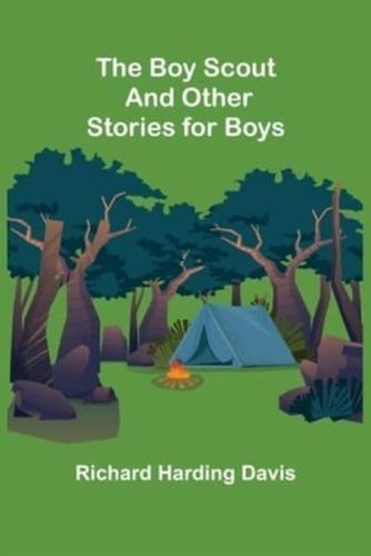 The Boy Scout and Other Stories for Boys