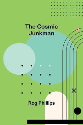 Cosmic Junkman