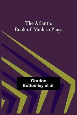 Atlantic Book of Modern Plays