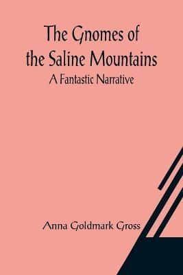 Gnomes of the Saline Mountains