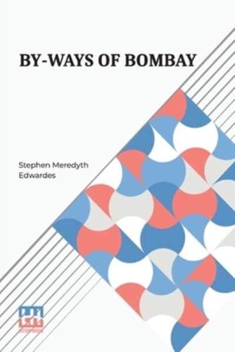 By-Ways Of Bombay