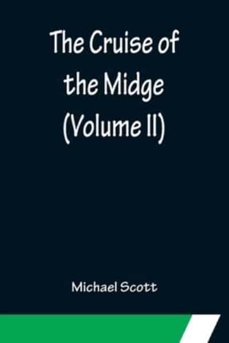 The Cruise of the Midge (Volume II)