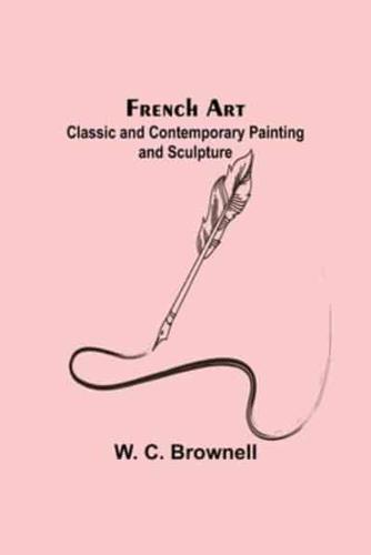 French Art: Classic and Contemporary Painting and Sculpture