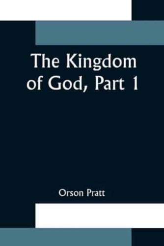 The Kingdom of God, Part 1