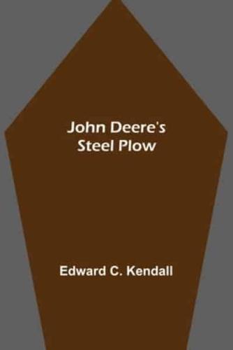 John Deere's Steel Plow