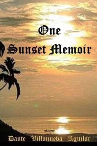 One Sunset Memoir