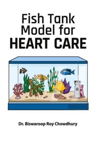 Fish Tank Model for Heart Care