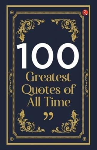 100 Greatest Quotes of All Time