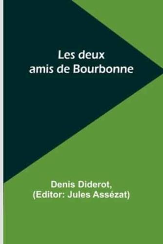 Les Deux Amis De Bourbonne