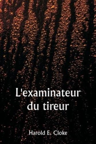 L'examinateur Du Tireur