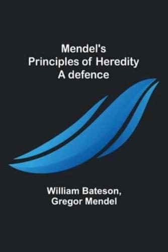 Mendel's Principles of Heredity