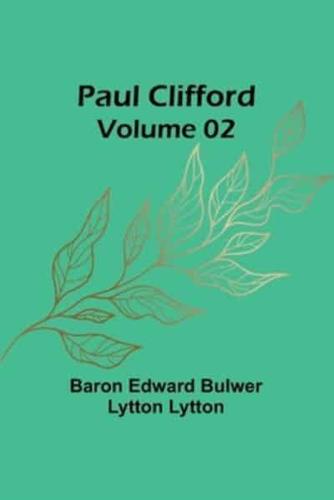 Paul Clifford - Volume 02