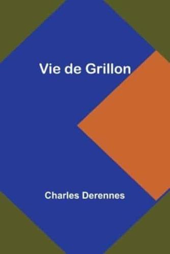 Vie De Grillon